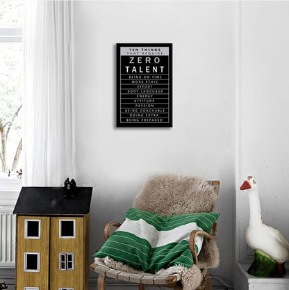 Inspirational Positive Quotes Ten Things That Require Zero Talent Motivational Office Wall Decor Poster Print Artwork Paintings for Bedroom Home Living Room Decor Framed Ready to Hang[12" W X 18" H]