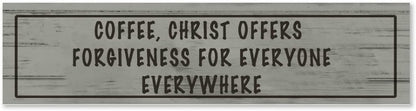 Generic Wood Sign Coffee Offers Forgiveness for Everyone Everywhere Rustic Wooden Hanging Sign Home Farmhouse Kitchen Wall Decor 16 x 6 Inch