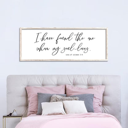 I Have Found The One Whom My Soul Loves Sign Wall Art Decor 40"x15" Modren Master Bedroom Above Bed Wood Framed Song of Solomon 3:4 Large Living Room Bible Verse Wall Hanging (White)