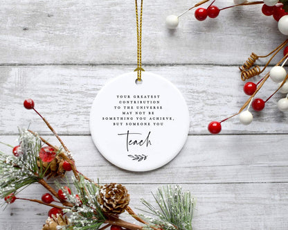 Andaz Press Round Ceramic Porcelain Christmas Tree Ornament for Teacher Thank You Graduation Gift, Your Greatest Contribution to The Universe May Not Be Something You, 1-Pack Special Needs Autism