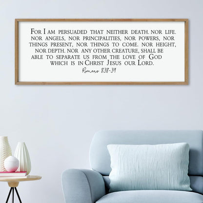 LuZhiQiang For I am Persuaded Wall Decor Art 40"×15" Romans 8:38-39 Sign Bible Verse Scripture Christian Large Wood Framed Wall Hanging (Wood)