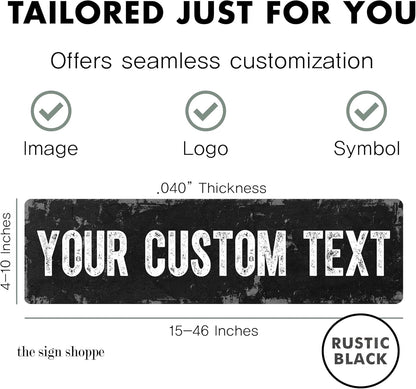 Rustic Custom Metal Sign - Custom Sign for Indoor or Outdoor Use (Rustic Black, 15x15 inches)