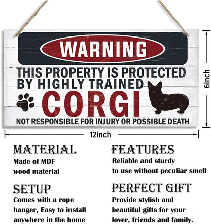 Funny Warning Sign - The Property is Protected By Highly Trained Corgi - Decorative Wood Hanging Plaque, Wall Decor, Owner Home Decor, Door Gate Hanger, Front Porch Sign