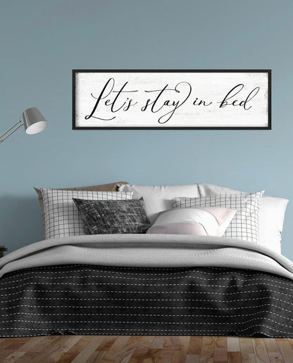 Let's Stay in Bed Sign: Rustic Bedroom Signs Wall Decor Above Bed Framed Modern Farmhouse Family Wall Signs Hanging Plaques Inspirational Quotes Master Bedroom Wall Art 12 x 40 Inch