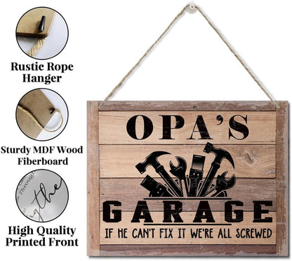 Rustic Sign, Father's Day Gift, Dad's Gift, Grandpa's Gift, Decor Hanging Wood Signs, Printed Wood Wall Art Sign, Opa's Garage, If He Can't Fix It We're All Screwed, Vintage Sign Gift for Grandpa