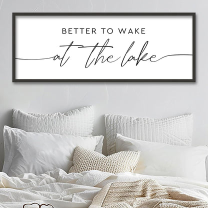 SRSZHIYUE Better To Wake At The Lake Wall Decor Above Bed Sign 40"×15" for Lake House Bedroom Over Bed Large Wood Framed Wall Hanging Art (Black)