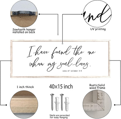 I Have Found The One Whom My Soul Loves Sign Wall Art Decor 40"x15" Modren Master Bedroom Above Bed Wood Framed Song of Solomon 3:4 Large Living Room Bible Verse Wall Hanging (White)