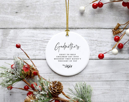 Andaz Press Round Ceramic Porcelain Christmas Tree Ornament Keepsake Collectible Godmother Gift, Godmothers Exist to Help Children Get Into Mischief They Haven't Thought of Yet, 1-Pack