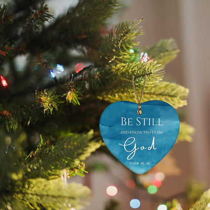 Religious Christian Ornaments, Be Still and Know That I am God Christian Christmas, Christian Gifts for Women