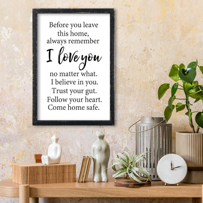 Before You Leave This Home Sign Wall Decor 16x11 Inch I Love You Inspirational Entryway Wood Framed Wall Hang Art (Black)