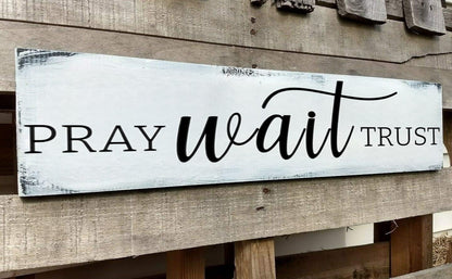 Pray Wait Trust Sign, Farmhouse Christian Wall Art, Religious Home Decorations Faith Wall Decor (Pray) 6x18 Inch